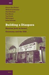 Icon image Building a Diaspora: Russian Jews in Israel, Germany and the USA