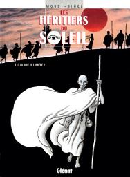 Icon image Les héritiers du soleil: La Nuit de lumière 2