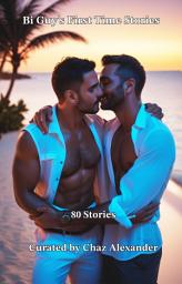 Icon image Bi Guys First Time Stories: A Bisexual Story