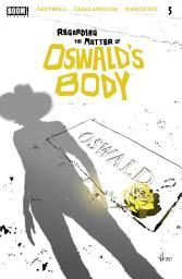 Icon image Regarding the Matter of Oswald's Body #5