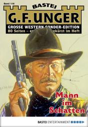 Icon image G. F. Unger Sonder-Edition 116: Mann im Schatten