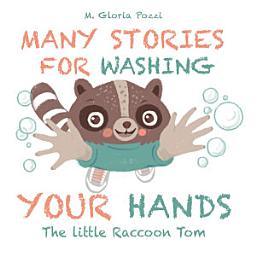 Icon image Many stories for washing your hands: The Little Raccoon Tom
