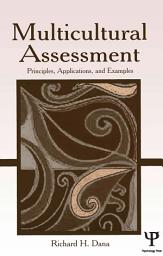 Icon image Multicultural Assessment: Principles, Applications, and Examples