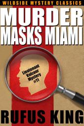 Icon image Murder Masks Miami: A Lt. Valcour Mystery
