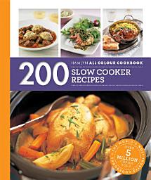 Icon image Hamlyn All Colour Cookery: 200 Slow Cooker Recipes: THE MUST-HAVE COOKBOOK WITH OVER ONE MILLION COPIES SOLD