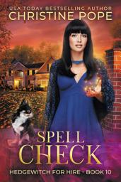 Icon image Spell Check: A Cozy Witch Mystery (Small Town Psychic Sleuth)