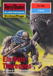 Icon image Perry Rhodan 1854: Ein Bote Thoregons: Perry Rhodan-Zyklus "Die Tolkander"