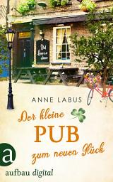 Icon image Der kleine Pub zum neuen Glück: Ausgabe 3