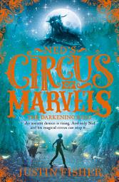 Icon image The Darkening King (Ned’s Circus of Marvels, Book 3)