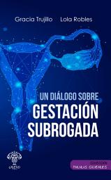 Icon image Un diálogo sobre gestación subrogada