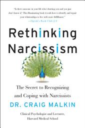 Icon image Rethinking Narcissism: The Bad---and Surprising Good---About Feeling Special
