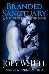 Icon image Branded Sanctuary: A Nature of Desire Series Novel