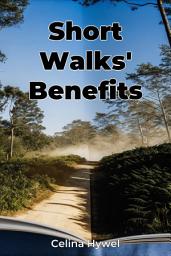 Icon image Short Walks' Benefits