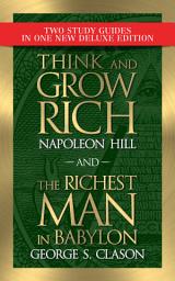 Icon image Think and Grow Rich and The Richest Man in Babylon with Study Guides: New Deluxe Edition