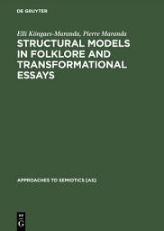 Icon image Structural Models in Folklore and Transformational Essays