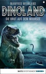 Icon image Dino-Land - Folge 07: Die Brut aus dem Moorsee