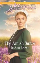 Icon image The Amish Suitor
