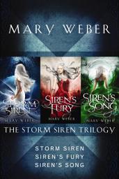 Icon image The Storm Siren Trilogy: Storm Siren, Siren's Fury, Siren's Song
