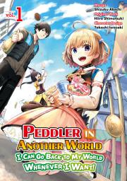 Icon image Peddler in Another World: I Can Go Back to My World Whenever I Want (Manga)