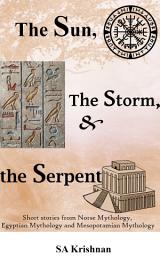Icon image The Sun, The Storm and The Serpent