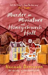 Icon image Murder in Miniature at Honeychurch Hall