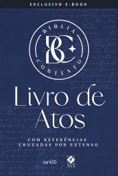 Icon image Bíblia Contexto - Livro de Atos: Com referências cruzadas por extenso