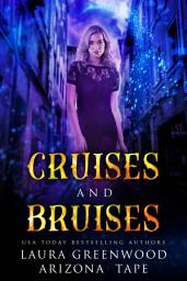 Icon image Cruises and Bruises: A Witchy Urban Fantasy Murder Mystery