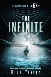 Icon image The Infinite Sea: The Second Book of the 5th Wave