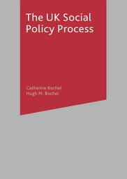 Icon image The UK Social Policy Process