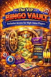 Icon image The VIP Bingo Vault: Exclusive Access for High-Value Players