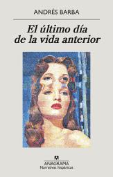 Icon image El último día de la vida anterior