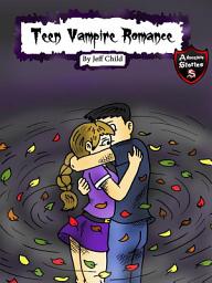 Icon image Teen Vampire Romance: A Funny Vampire Diary (Adventure Stories for Kids)