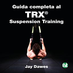 Icon image Guida completa al TRX® Suspension Training