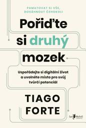 Icon image Pořiďte si druhý mozek: Uspořádejte si digitální život a uvolněte místo pro svůj tvůrčí potenciál