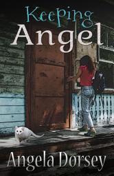 Icon image Keeping Angel: A Mystery Thriller for Middle Readers