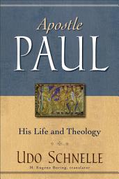 Icon image Apostle Paul: His Life and Theology