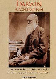 Icon image Darwin: A Companion: With Iconographies by John van Wyhe