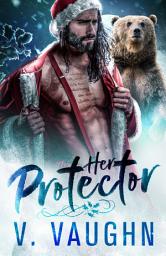 Icon image Her Protector: Holiday Shifter Romance