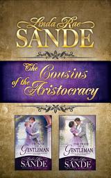 Icon image The Cousins of the Aristocracy: Boxed Set