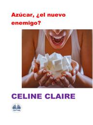 Icon image Azúcar, ¿el nuevo enemigo?