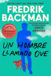 Icon image Man Called Ove, A \ Un hombre llamado Ove: A Novel