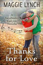 Icon image Thanks for Love: A Thanksgiving Novella