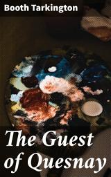 Icon image The Guest of Quesnay: Love, Class, and Privilege in the French Countryside