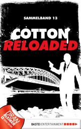 Icon image Cotton Reloaded - Sammelband 13: 3 Folgen in einem Band