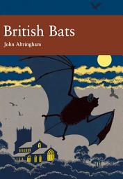 Icon image British Bats (Collins New Naturalist Library, Book 93)