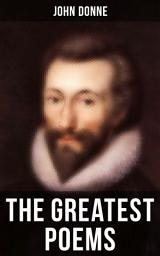 Icon image The Greatest Poems of John Donne