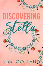 Icon image Discovering Stella: small town contemporary romance