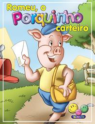 Icon image Romeu, o Porquinho Carteiro