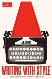 Icon image Writing with Style: The Economist Guide
