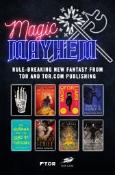 Icon image Magic & Mayhem Sampler: Rule-breaking new fantasy from Tor and Tor.com Publishing